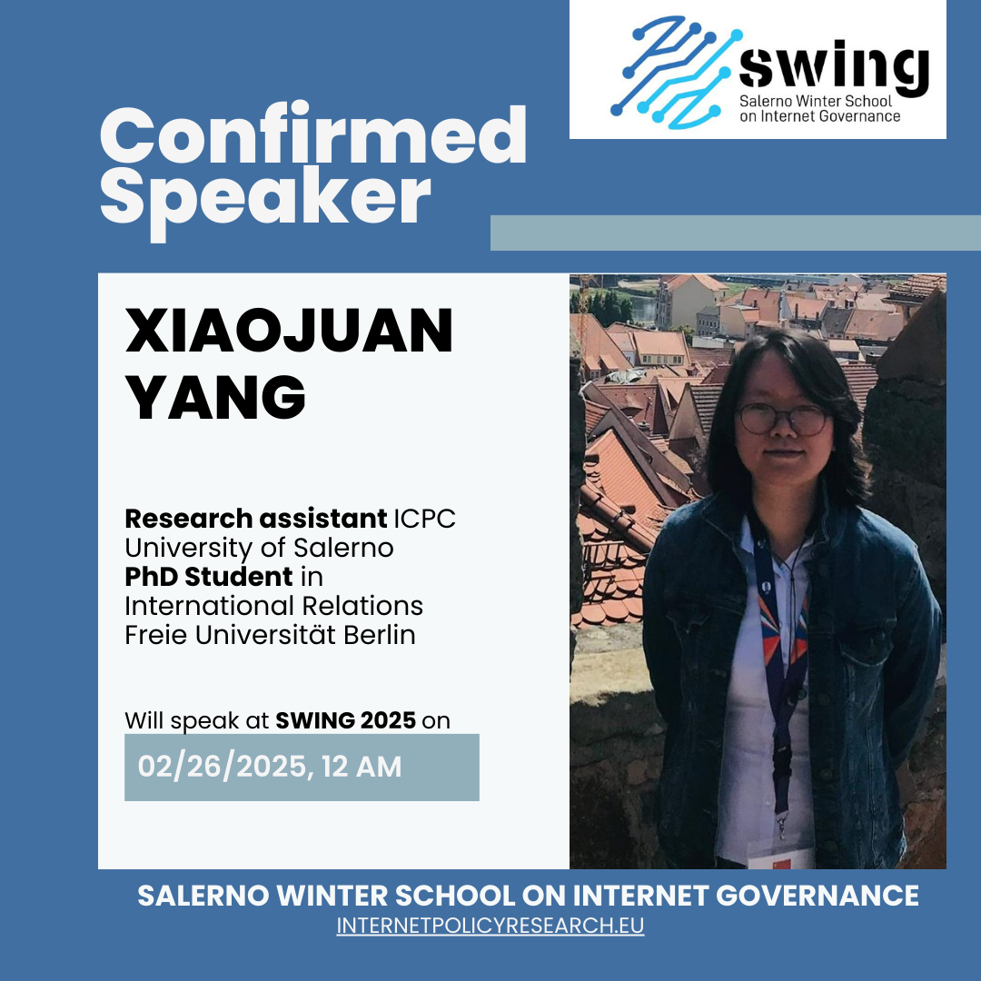 Xiaojuan Yang - Faculty SWING 2025 - Internet Policy Research